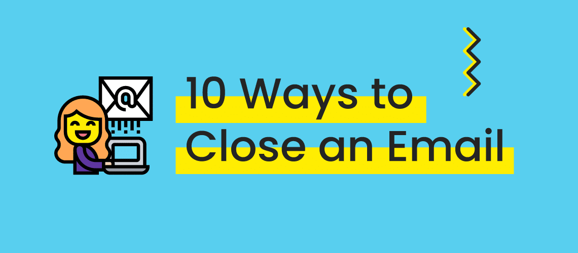 How To Close And Sign Off On An Email Uptick